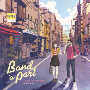 BAND à PART | TEMPLOS Y NEONES