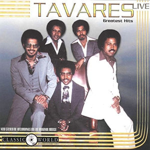 TAVARES | GREATEST HITS LIVE