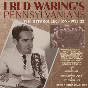 FRED WARING'S PENNSYLVANIANS | HITS COLLECTION 1923-32