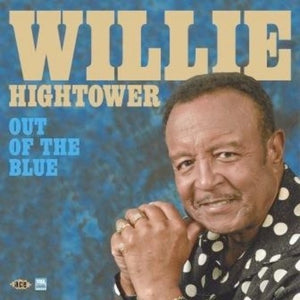 WILLIE HIGHTOWER | OUT OF THE BLUE