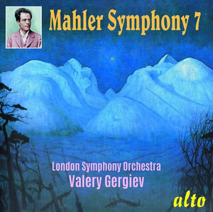 VALERY GERGIEV | MAHLER: SYMPHONY NO.7 'SONG OF THE NIGHT'