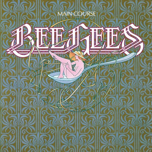 BEE GEES | MAIN COURSE