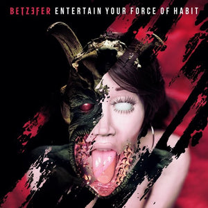 BETZEFER | ENTERTAIN YOUR FORCE OF HABIT