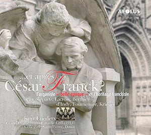 ET APRES CESAR FRANCK
