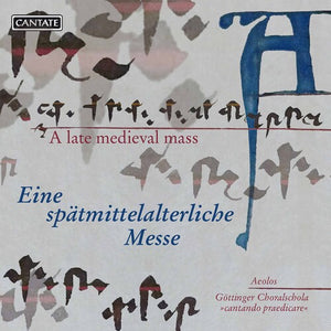 SCHOLA CANTANDO PRAEDICARE  ENSEMBLE AEOLOS | LATE MEDIEVAL MASS