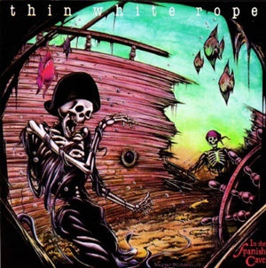 THIN WHITE ROPE | IN THE SPANISH CAVE