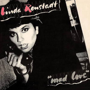 LINDA RONSTADT | MAD LOVE - US