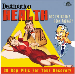VARIOUS ARTISTS | DESTINATION HEALTH: DOC FEELGOOD'S ROCK / VARIOUS