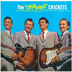 BUDDY HOLLY | BUDDY HOLLY & THE CHIRPING CRICKETS