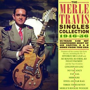 MERLE TRAVIS | SINGLES COLLECTION 1946-56