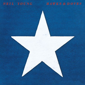 NEIL YOUNG | HAWKS & DOVES
