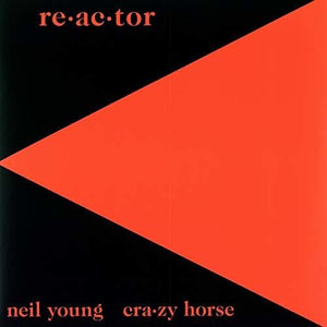NEIL YOUNG & CRAZY HORSE | RE-AC-TOR