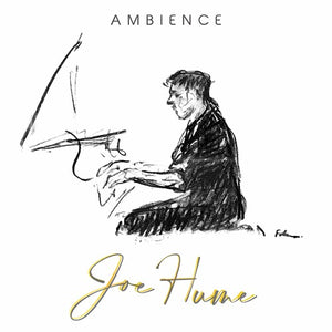 JOE HUME | AMBIENCE