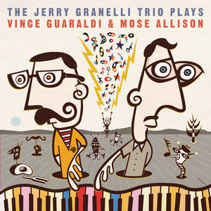 THE JERRY GRANELLI TRIO | JERRY GRANELLI TRIO PLAYS THE MUSIC OF VINCE