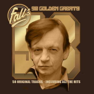 THE FALL | 58 GOLDEN GREATS