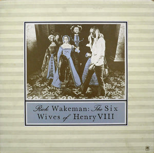 RICK WAKEMAN | SIX WIVES OF HENRY VIII - US