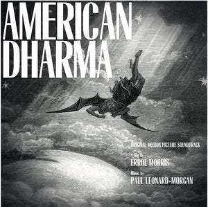 PAUL LEONARD-MORGAN | AMERICAN DHARMA - O.S.T.