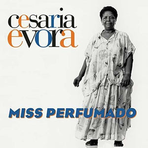 CESARIA EVORA | MISS PERFUMADO