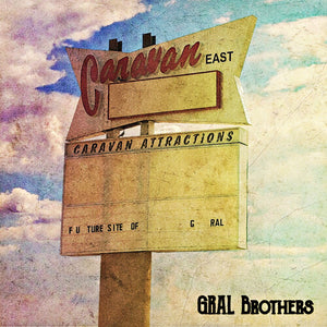 GRAL BROTHERS | CARAVAN EAST