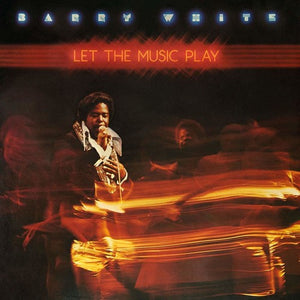 BARRY WHITE | LET THE MUSIC PLAY
