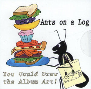 ANTS ON A LOG | YOU COULD DRAW THE ALBUM ART
