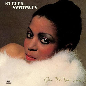 SYLVIA STRIPLIN | GIVE ME YOUR LOVE (PRODUCED BY ROY AYERS)