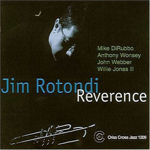 JIM ROTONDI QUINTET^JIM ROTONDI | REVERENCE