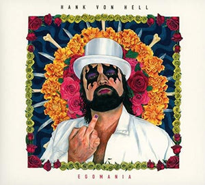 HANK VON HELL | EGOMANIA