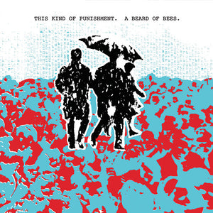 THIS KIND OF PUNISHMENT | BEARD OF BEES - 2018 USA SUPERIOR VIADUCT REISSUE