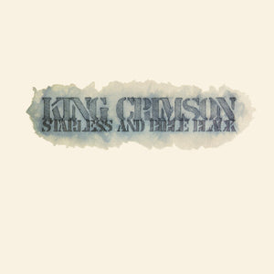 KING CRIMSON | STARLESS & BIBLE BLACK (REMIXED BY WILSON & FRIPP)