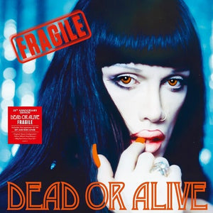DEAD OR ALIVE | FRAGILE: 20TH ANNIVERSARY EDITION