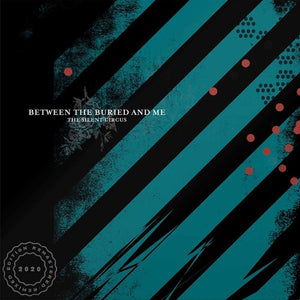 BETWEEN THE BURIED AND ME | SILENT CIRCUS (2020 REMIX/REMASTER)