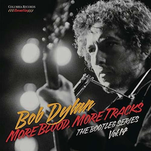 BOB DYLAN | BOOTLEG SERIES VOL 14 - MORE BLOOD MORE TRACKS (2LP SET) (VINYL)