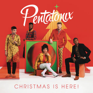 PENTATONIX | CHRISTMAS IS HERE!