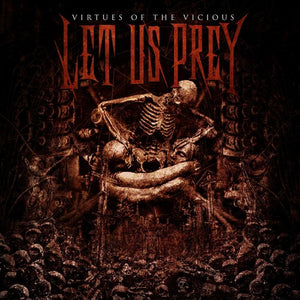 LET US PREY | VIRTUES OF THE VICIOUS