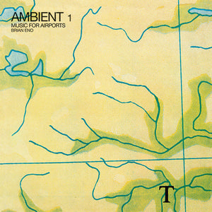 BRIAN ENO | AMBIENT 1: MUSIC FOR AIRPORTS