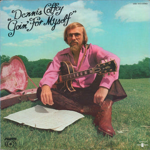 DENNIS COFFEY | GOIN FOR MYSELF