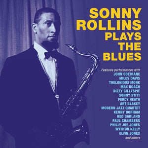 SONNY ROLLINS | SONNY ROLLINS PLAYS THE BLUES