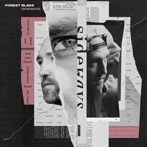 FOREST BLAKK | SIDEWAYS