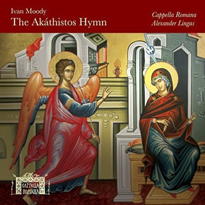 CAPPELLA ROMANA | AKATHISTOS HYMN