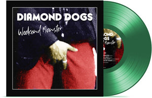 DIAMOND DOGS | WEEKEND MONSTER - GREEN