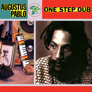 AUGUSTUS PABLO | ONE STEP DUB