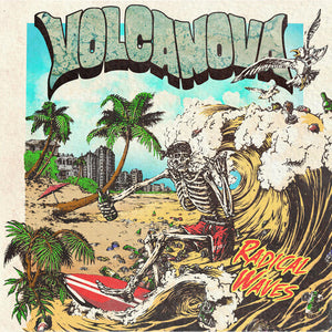 VOLCANOVA | RADICAL WAVES