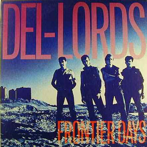 DEL LORDS | FRONTIER DAYS