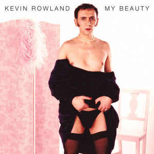 KEVIN ROWLAND | MY BEAUTY