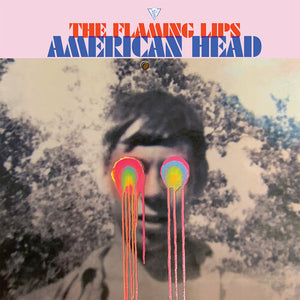 THE FLAMING LIPS | AMERICAN HEAD