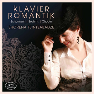 SHORENA TSINTSABADZE | KLAVIER ROMANTIK