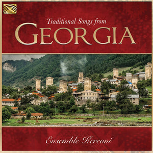 VARIOUS ARTISTS | TRADITIONAL SONGS FROM GEORGIA / VARIOUS