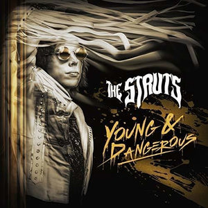 STRUTS | YOUNG & DANGEROUS