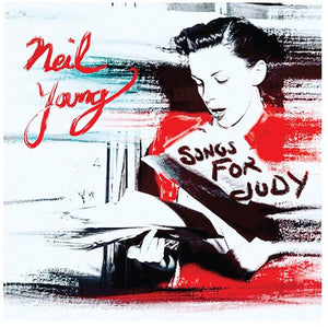 NEIL YOUNG | SONGS FOR JUDY